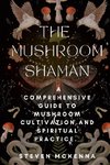 The Mushroom Shaman