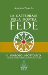 La Cattedrale della nostra Fede