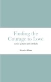 Finding the Courage to Love