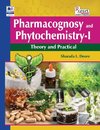 Pharmacognosy and Phytochemistry - I