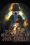 Double Holmes 16