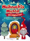 Wenn der Weihnachtswichtel klopft - das Komplettset: Die perfekte Vorbereitung für die Weihnachtszeit mit über 100 Briefen, Geschichten, Vorlagen und