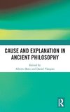 Cause and Explanation in Ancient Philosophy