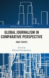 Global Journalism in Comparative Perspective