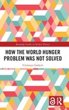 How the World Hunger Problem Was not Solved