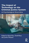 The Impact of Technology on the Criminal Justice System