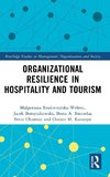 Organizational Resilience in Hospitality and Tourism