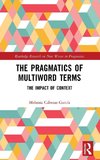 The Pragmatics of Multiword Terms