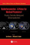 Radiotheranostics - A Primer for Medical Physicists I