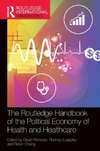 The Routledge Handbook of the Political Economy of Health and Healthcare