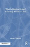 What Is Lighting Design?