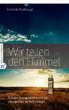 Wir teilen den Himmel