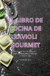 EL LIBRO DE COCINA DE RAVIOLI GOURMET