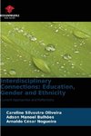 Interdisciplinary Connections: Education, Gender and Ethnicity