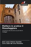 Mettere in pratica il filosofeggiare