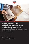 Engagement des employés et rôle d'un leadership efficace