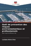 Outil de prévention des risques environnementaux et professionnels