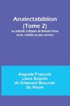 Analectabiblion (Tome 2); ou extraits critiques de diveres livres rares, oubliés ou peu connus