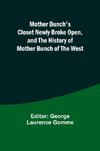 Mother Bunch's Closet Newly Broke Open, and the History of Mother Bunch of the West