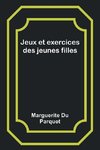 Jeux et exercices des jeunes filles