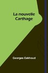 La nouvelle Carthage