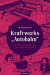 Die Geschichte von Kraftwerks ¿Autobahn¿