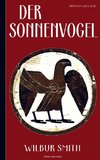 Wilbur Smith: Der Sonnenvogel (Abenteuerroman)