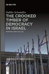 The Crooked Timber of Democracy in Israel