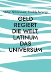 Geld regiert die Welt, Latinum das Universum