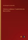 Historias novelescas: El sueño de la vida: Morir sin Dios