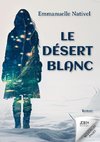 Le désert blanc