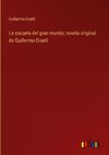 La escuela del gran mundo; novela original de Guillermo Graell