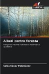 Alberi contro foresta