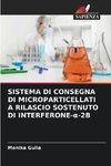 SISTEMA DI CONSEGNA DI MICROPARTICELLATI A RILASCIO SOSTENUTO DI INTERFERONE-¿-2B