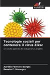 Tecnologie sociali per contenere il virus Zika: