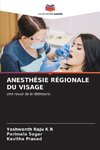 ANESTHÉSIE RÉGIONALE DU VISAGE