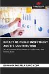 IMPACT OF PUBLIC INVESTMENT AND ITS CONTRIBUTION