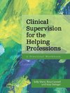 Clinical Supervision for the Helping Professions