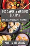 Los Sabores Secretos de China