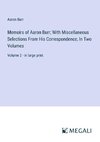 Memoirs of Aaron Burr; With Miscellaneous Selections From His Correspondence, In Two Volumes