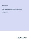 The Law-Breakers; And Other Stories