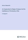 An Enquiry into An Origin of Honour; And the Usefulness of Christianity in War