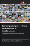 Esercizi pratici per i software multimediali e di intrattenimento