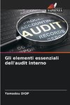 Gli elementi essenziali dell'audit interno