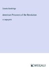 American Prisoners of the Revolution