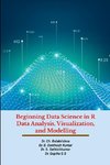 Beginning Data Science in R Data Analysis, Visualization, and Modelling