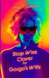 A Stop Wise Clover for Gorgo's Wife