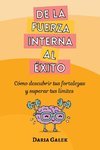 De la fuerza interna al éxito