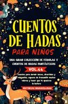 Cuentos de hadas para niños.Una gran colección de fábulas y cuentos de hadas fantásticos. (Vol.44)