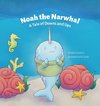 Noah the Narwhal